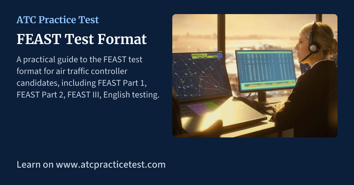 FEAST Test Format | ATC Practice Test