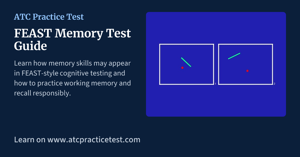 Sample Memory Test FEAST Memory Test Guide | ATC Practice Test